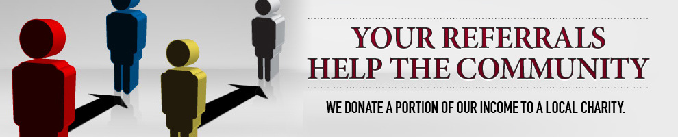 Your referrals help the community Your referrals help the community